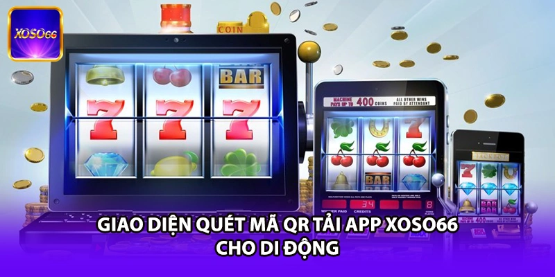 Giao diện quét mã QR tải app XOSO66 cho di động