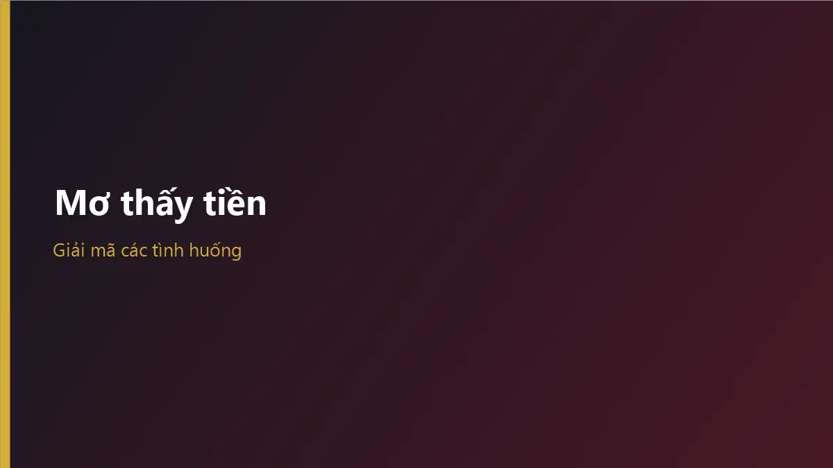 Mơ thấy tiền giấy và cảm giác an toàn tài chính