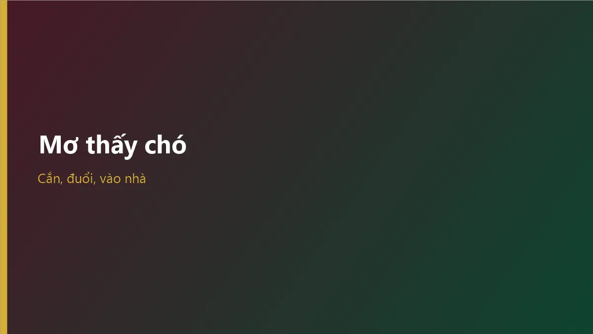 Mơ thấy chó thân thiện và chó hung