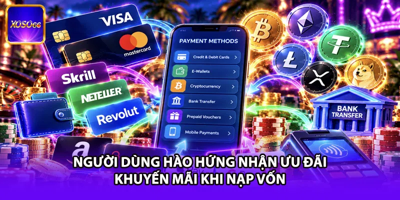 Người dùng hào hứng nhận ưu đãi khuyến mãi khi nạp vốn