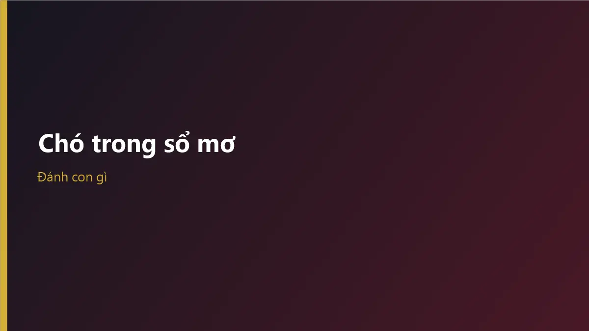 Mơ thấy chó đánh con gì theo hành vi chó trong mơ
